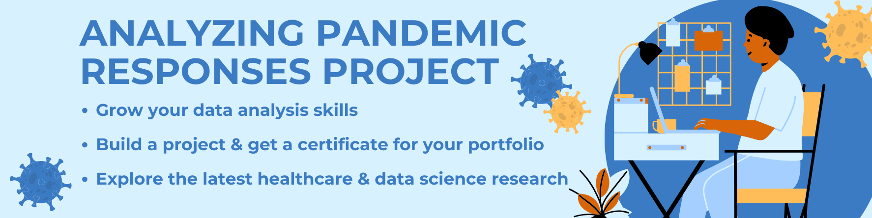 Analyzing Pandemic Responses Project advert